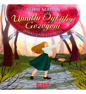 Umutlu Öyküler Gezegeni - Gökkuşağı Köprüsü