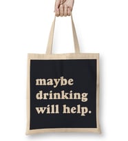 Maybe Drinking Will Help Bez Çanta Uzun Saplı