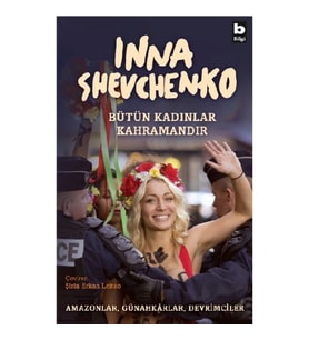 Bütün Kadınlar Kahramandır