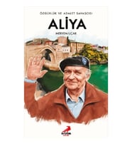 Özgürlük ve Adalet Savaşçısı Aliya