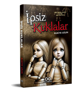 İpsiz Kuklalar - Rukiye Uzun
