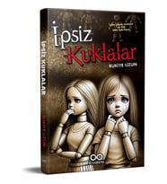 İpsiz Kuklalar - Rukiye Uzun