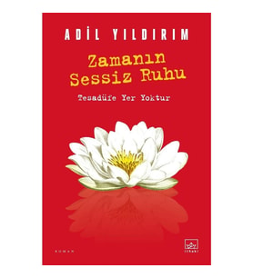 Zamanın Sessiz Ruhu - Adil Yıldırım