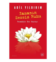 Zamanın Sessiz Ruhu - Adil Yıldırım