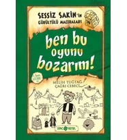 Sessiz Sakin'in Gürültülü Maceraları 09 - Ben Bu Oyunu Bozarım! (Ciltli)