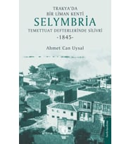 Trakya’da Bir Liman Kenti Selymbria:Temettuat Defterlerinde Silivri (1845)