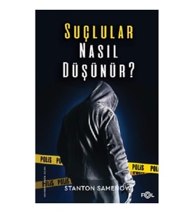 Suçlular Nasıl Düşünür?