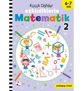 Küçük Dahiler – Etkinliklerle Matematik 2 (6-7 Yaş )