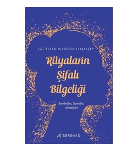 Rüyaların Şifalı Bilgeliği