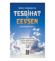 Türkçe Okunuşuyla Tesbihat ve Cevşen