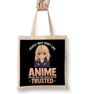 Funny People Who Don t Like Anime Are Not Real Bez Çanta Uzun Saplı