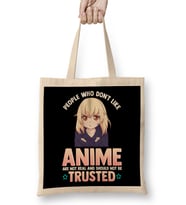 Funny People Who Don t Like Anime Are Not Real Bez Çanta Uzun Saplı
