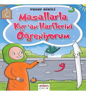 Masallarla Kur'an Harflerini Öğreniyorum