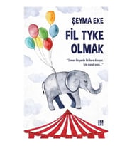 Fil Tyke Olmak
