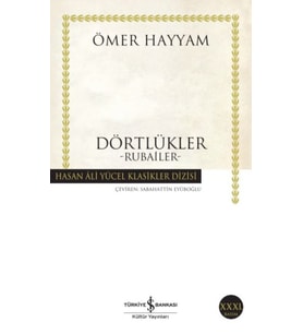 Dörtlükler Hayyam - Hasan Ali Yücel Klasikleri