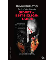 Taş Devri’nden Bugüne Şiddet ve Eşitsizliğin Tarihi