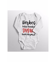 Unisex Bebek Beyaz Herkes Bıksa Benden Babam Bana Doymaz Baskılı Zıbını Body