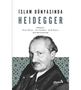 İslam Dünyasında Heidegger