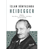 İslam Dünyasında Heidegger