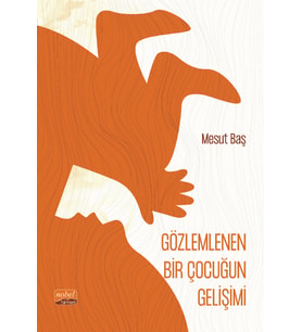 Gözlemlenen Bir Çocuğun Gelişimi (Şiir)