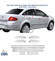 Fiat LİNEA KROM Set 16 PARÇA 2007 Ve üzeri Paslanmaz Çelik