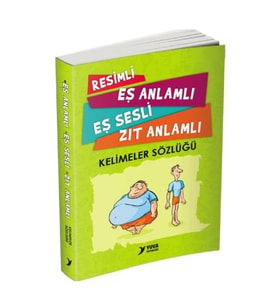 Resimli, Eş Anlamlı, Eş Sesli, Zıt Anlamlı - Kelimeler Sözlüğü