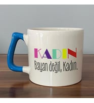 Kadın Bayan Değil Baskılı Kadınlar Günü Mavi Kulplu D Kupa