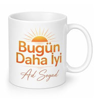 Kişiye Özel Bugün Daha İyi Yazılı Baskılı Kupa Bardak Motivasyon Hediye