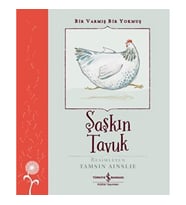 Şaşkın Tavuk - Bir Varmış Bir Yokmuş