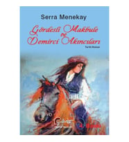 Gördesli Makbule ve Demirci Akıncıları