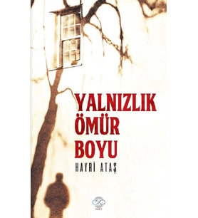 YALNIZLIK ÖMÜR BOYU