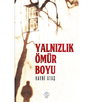YALNIZLIK ÖMÜR BOYU