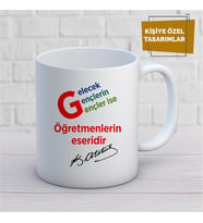 Kişiye Özel İsim Yazılabilir Gelecek Gençlerin Gençler İse Öğretmenlerin Eseridir Mustafa kemal Atatürk Kupa Bardak