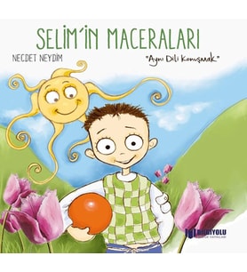 Selim'İn Maceraları - Aynı Dili Konuşmak