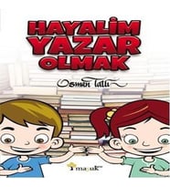 Hayalim Yazar Olmak