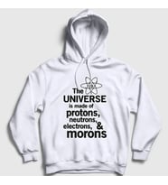 Presmono Unisex Beyaz The Universe Is Made Of Morons Kapüşonlu Sweatshirt 535293tt (Beyaz)