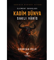 Kadim Dünya - Element Savaşları - Saklı Varis - Uğurcan Üçlü - Theseus Yayınevi