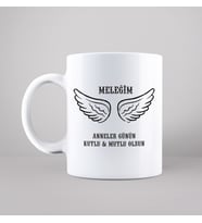 Anneler Günü ( Meleğim ) Tasarımlı Kupa
