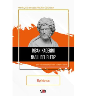 İnsan Kaderini Nasıl Belirler?
