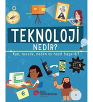 Teknoloji Nedir? Kim, Nerede, Neden ve Nasıl Başardı?