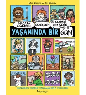 Mağara Adamının, Kraliçenin ve Aradaki Her Şeyin Yaşamında Bir Gün