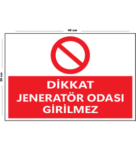 Metal Dikkat Jeneratör Odası Girilmez 30 cm x 40 cm A3 Büyüklüğünde Uyarı Levhası Yönlendirme Tabela