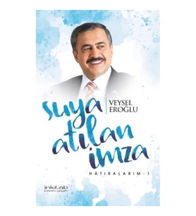 Suya atılan imza Hatıralarım-1