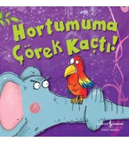Hortumuma Çörek Kaçtı!