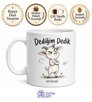 İnatçı Keçi Çizimli Dediğim Dedik Esprili Kupa Bardak Komik Hediye