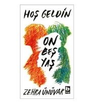Hoş Geldin On Beş Yaş
