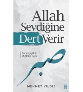 Allah Sevdiğine Dert Verir
