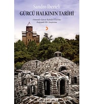 Gürcü Halkının Tarihi: Osmanlı - Gürcü İlişkileri Üzerine Kapsamlı Bir Araştırma (Krem)