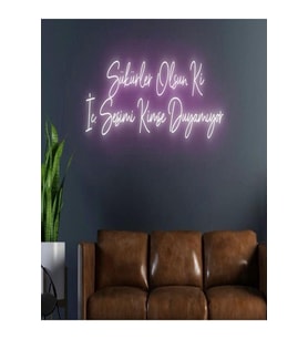 Şükürler Olsun Ki İç Sesimi Kimse Duyamıyor Yazılı Neon Tabela