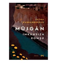 Müjgân: İmkânsıza Komşu